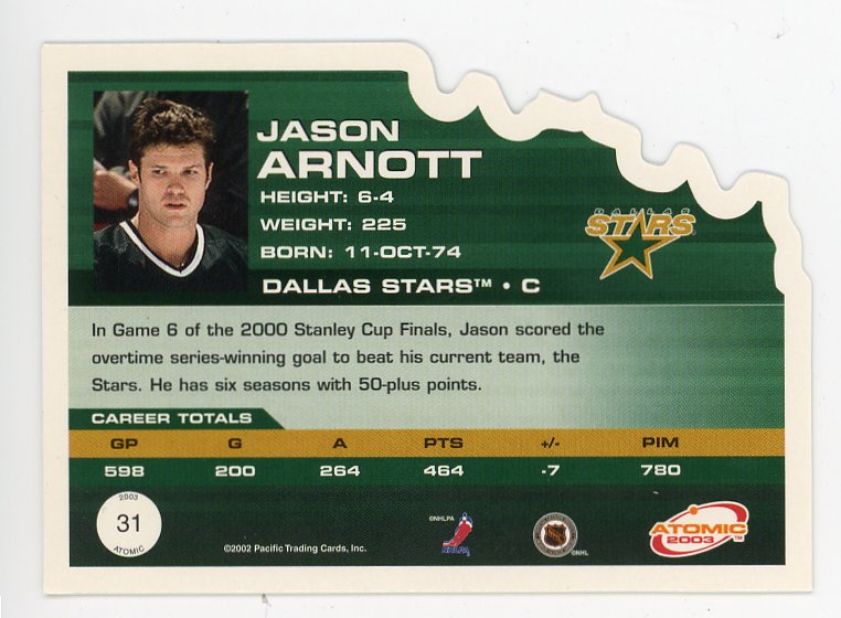 2003 Jason Arnott Die Cut Atomic Dallas Stars # 31