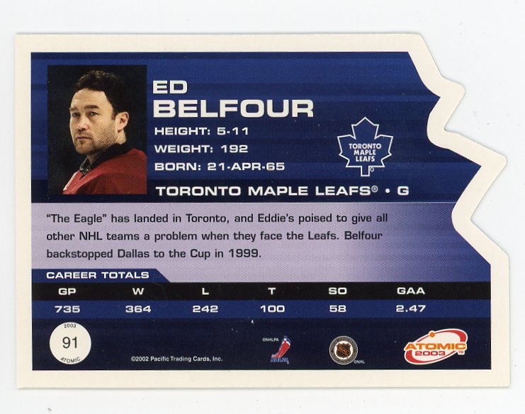 2003 Ed Belfour Die Cut Atomic Toronto Maple Leafs # 91