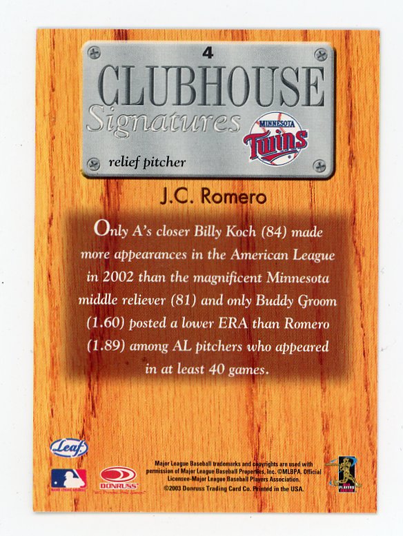 2003 J.C. Romero Clubhouse Signatures Donruss Minnesota Twins # 4