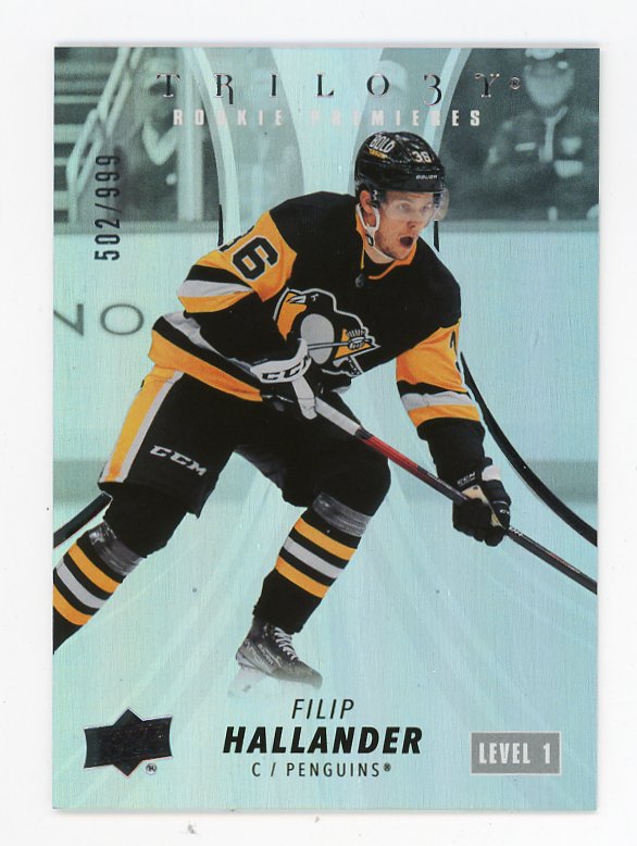 2022-2023 Filip Hallander Rookie Premiers #D /999 Trilogy Pittsburgh Penguins # 121