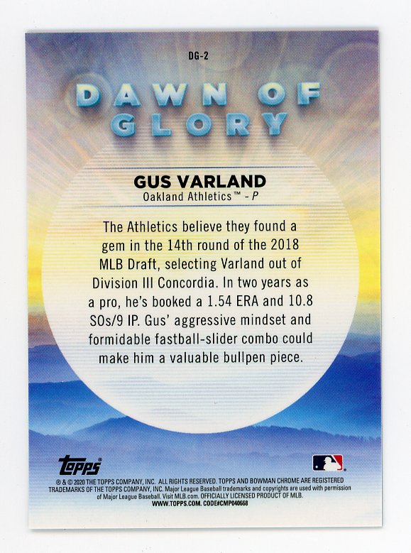 2020 Gus Varland Dawn Of Glory Refractor Bowman Chrome Oakland Athletics # DG-2