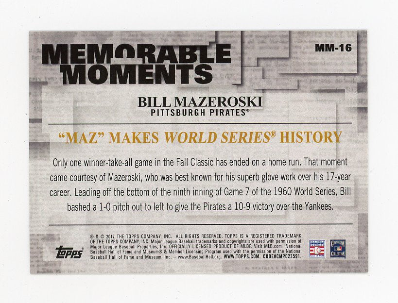 2017 Bill Mazeroski Memorable Moments Topps Pittsburgh Pirates # MM-16