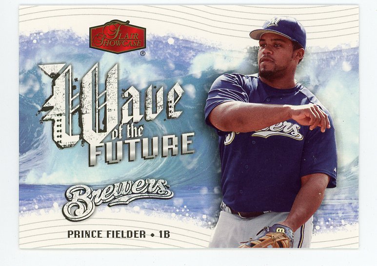 2006 Prince Fielder Wave Of The Future Flair Showcase Milwaukee Brewers # WF-24
