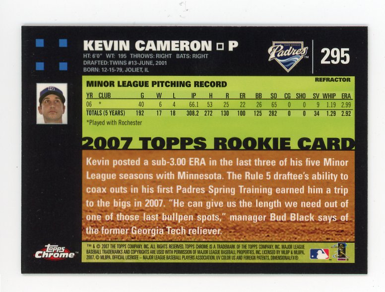 2007 Kevin Cameron Rookie Refractor Topps Chrome San Diego Padre # 295