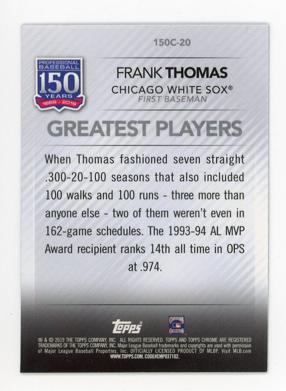 2019 Frank Thomas Refractor Topps Chrome Chicago White Sox # 150C-20