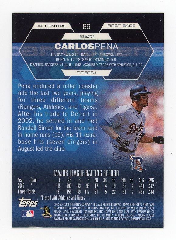 2003 Carlos Pena Refractor Topps Finest Detroit Tigers # 86
