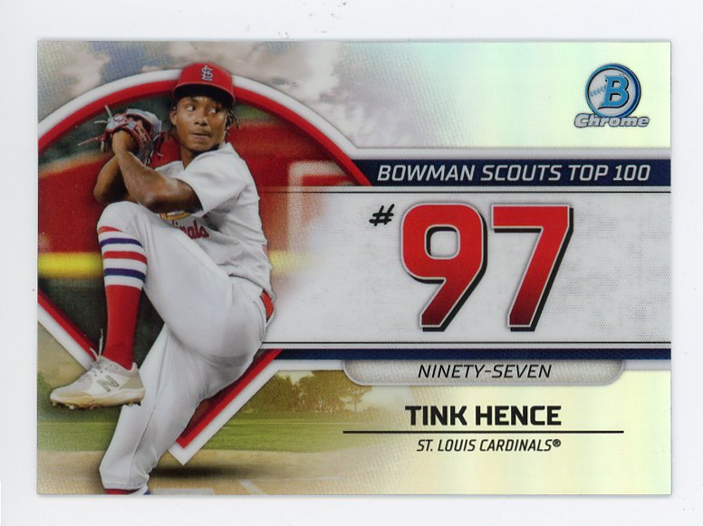 2023 Tink Hence Scouts Top 100 Bowman Chrome St.Louis Cardinals # BTP-97