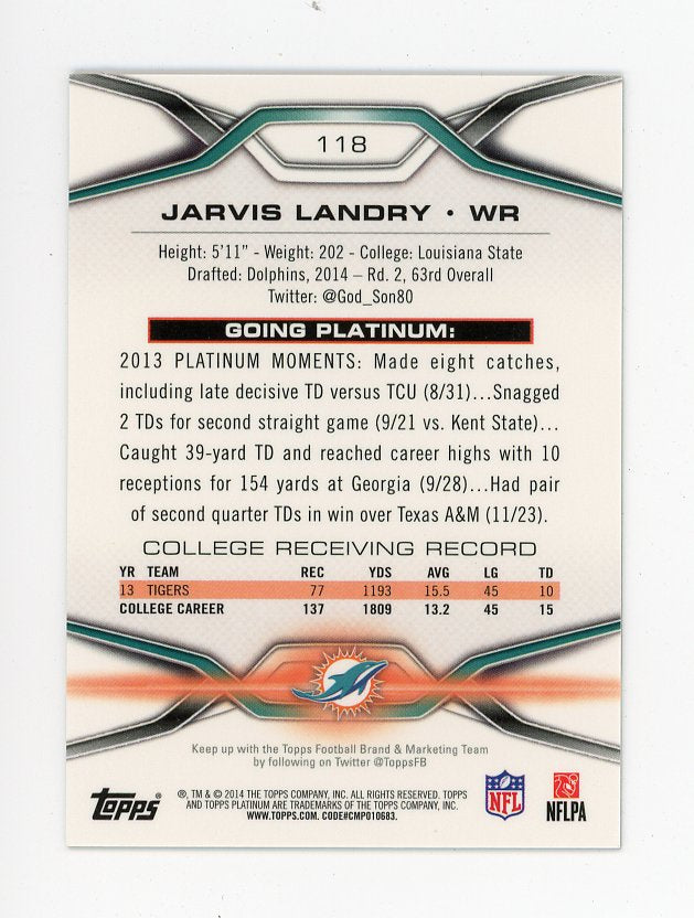 2014 Jarvis Landry Rookie #D /99 Topps Platinum Miami Dolphins # 118