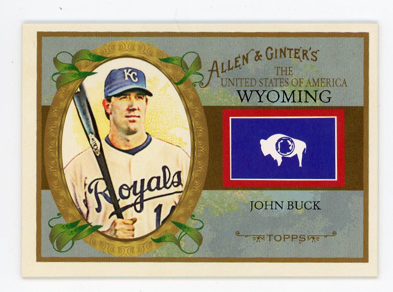 2008 John Buck State Of Wyoming Allen & Ginter Kansas City Royals # US50