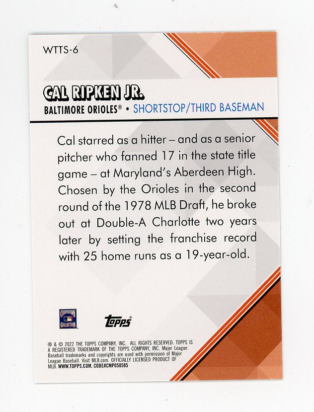 2022 Cal Ripken JR Welcome To The Show Topps Baltimore Orioles # WTTS-6