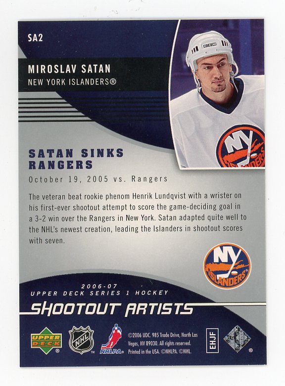 2006-2007 Miroslav Satan Shootout Artists Upper Deck New York Islanders # SA2