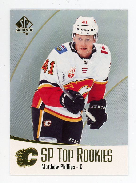 2021-2022 Matthew Phillips Top Rookies SP Authentic Calgary Flames # TR-38