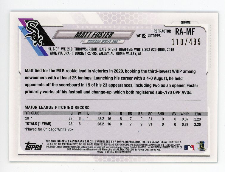 2021 Matt Foster Refractor Rookie Auto #D /499 Chicago White Sox # RA-MF