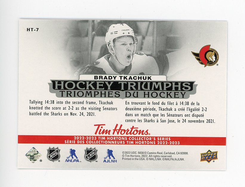 2022-2023 Brady Tkachuk Hockey Triumphs Tim Hortons Ottawa Senators # HT-7