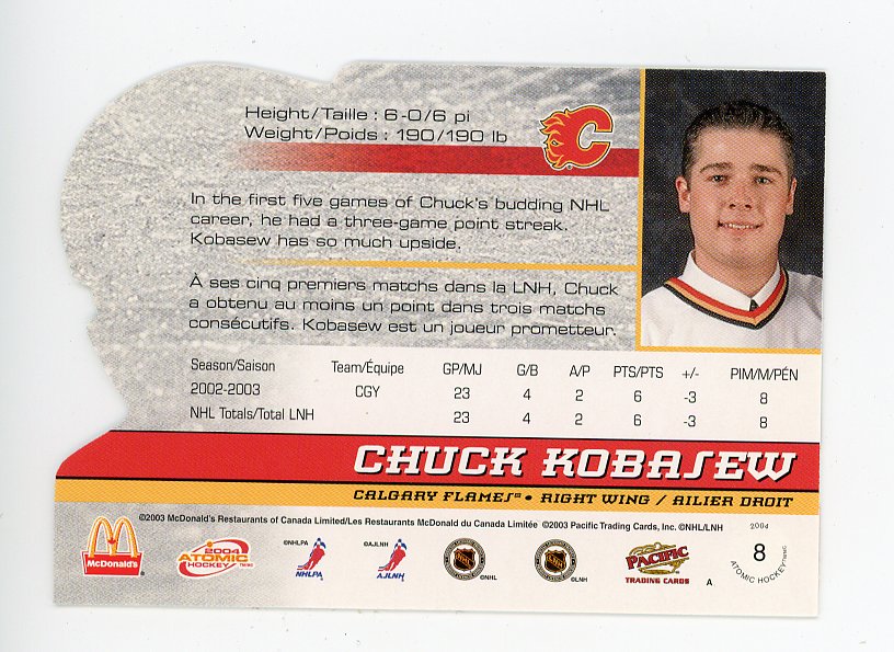 2004 Chuck Kobasew Die Cut Atomic Calgary Flames # 8