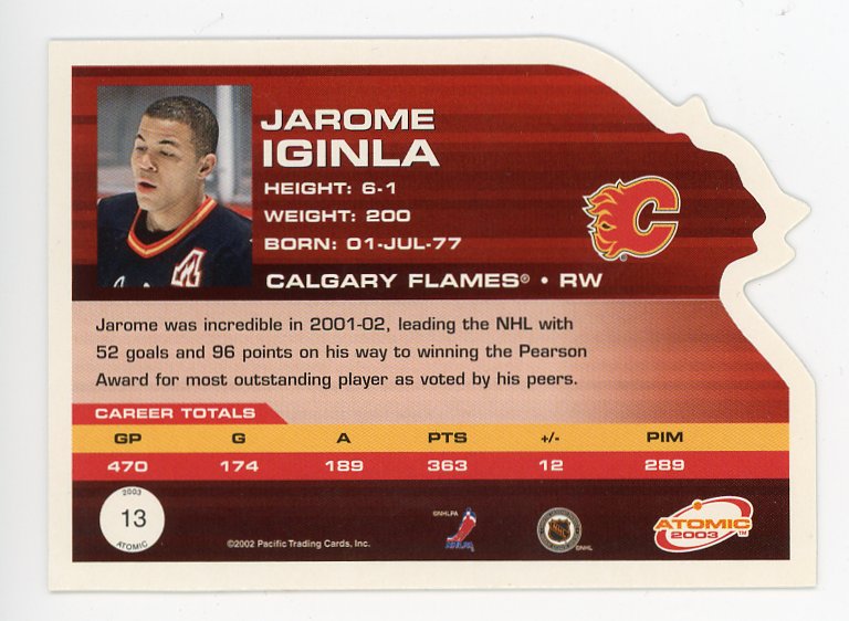2003 Jarome Iginla Die Cut Atomic Calgary Flames # 13