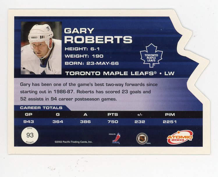 2003 Gary Roberts Die Cut Atomic Toronto Maple Leafs # 93